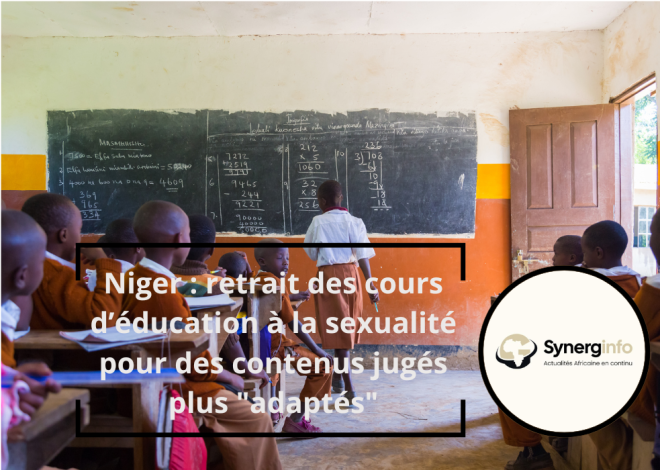 Niger : retrait des cours d’éducation à la sexualité pour des contenus jugés plus « adaptés »