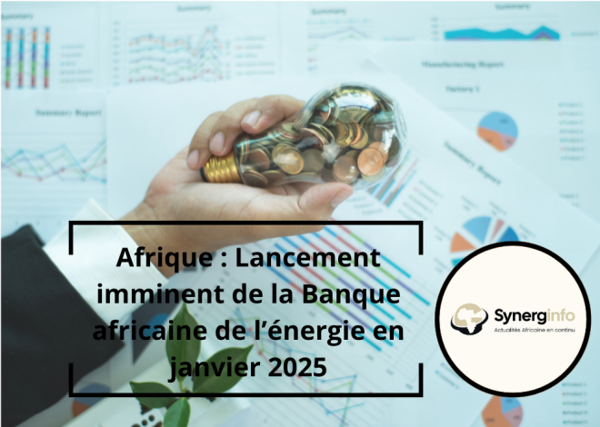 África: Lançamento iminente do Banco Africano de Energia em Janeiro de 2025